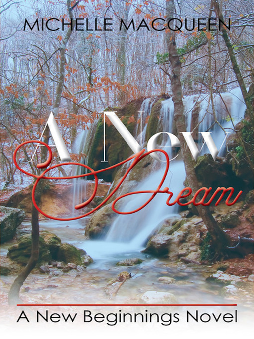 Title details for A New Dream by Michelle MacQueen - Available